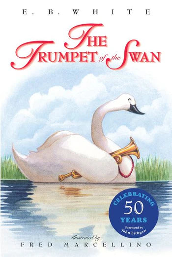 The Trumpet of the Swan by E.B. White (Paperback)