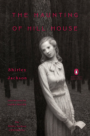 The Haunting of Hill House by Shirley Jackson (Penguin Classics Deluxe Edition)