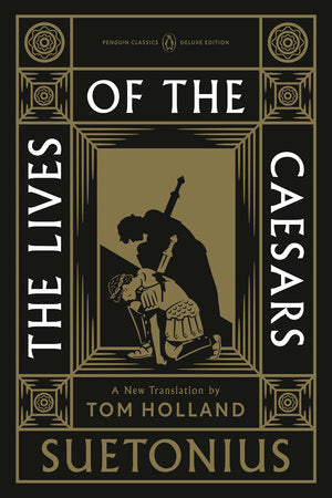 The Lives of the Caesars by Suetonius