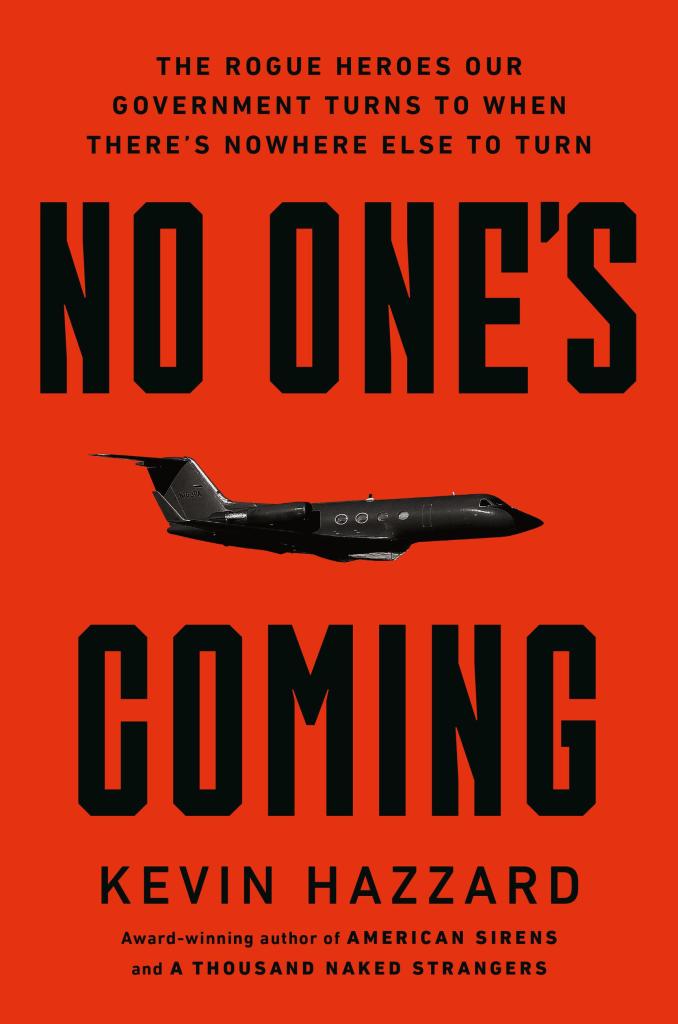 No One's Coming by Kevin Hazzard