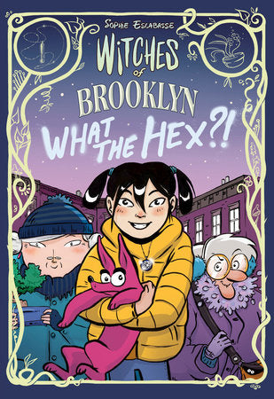 What the Hex?! (Witches of Brooklyn, 2) by Sophie Escabasse