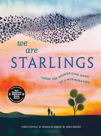 We Are Starlings by Robert Furrow, Donna Jo Napoli, & Marc Martin