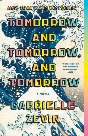 Tomorrow, and Tomorrow, and Tomorrow by Gabrielle Zevin (Paperback)