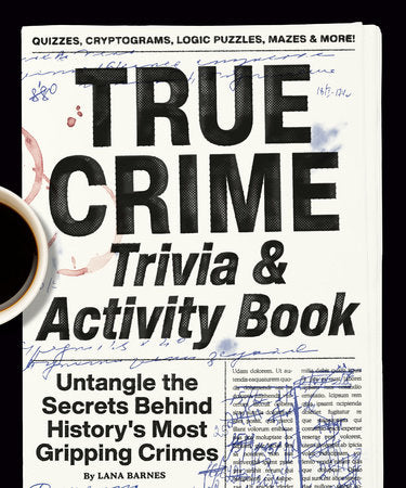 True Crime Trivia and Activity Book by Lana Barnes (Paperback)