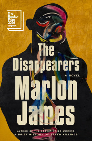 The Disappearers by Marlon James