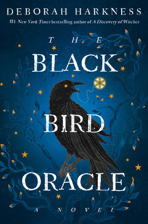 The Black Bird Oracle (All Souls, 5) by Deborah Harkness