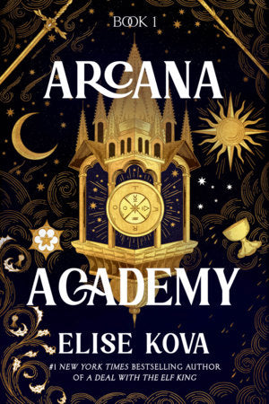 Arcana Academy by Elise Kova