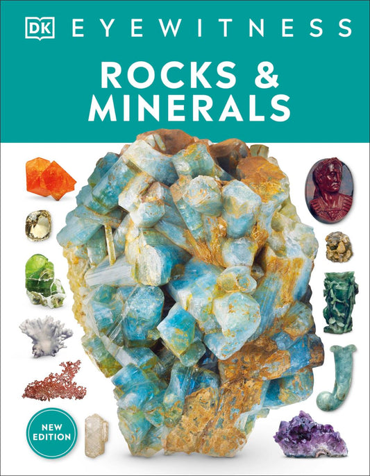 Eyewitness Rocks & Minerals by DK