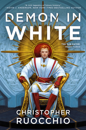 Demon In White by Christopher Ruocchio