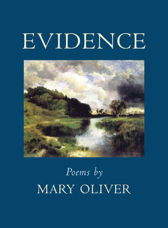 Evidence: Poems by Mary Oliver (Paperback)