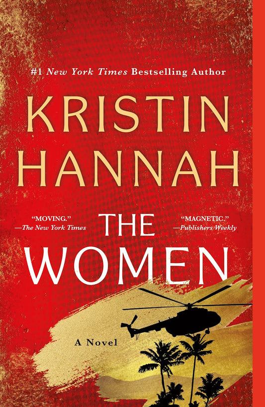 The Women by Kristin Hannah