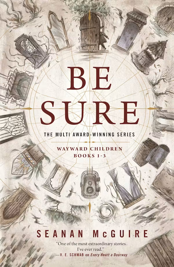 Be Sure: Wayward Children Books 1-3