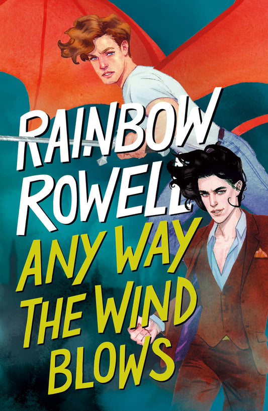 Any Way the Wind Blows (Simon Snow, 3) by Rainbow Rowell (Paperback)