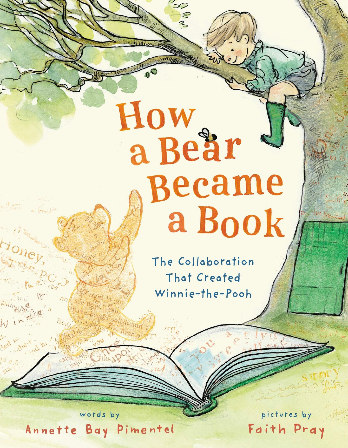 How A Bear Became A Book by Annette Bay Pimentel; Illustrated by Faith Pray