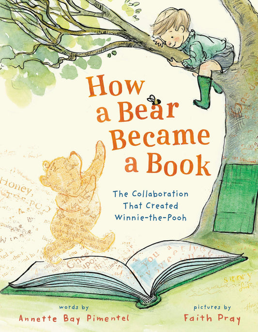 How A Bear Became A Book by Annette Bay Pimentel; Illustrated by Faith Pray