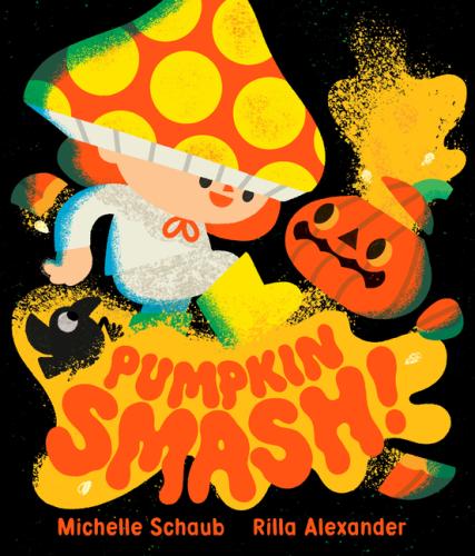 Pumpkin Smash! by Michelle Schaub