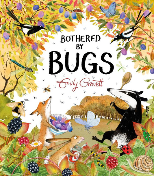 Bothered By Bugs by Emily Gravett