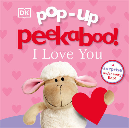 Pop-Up Peekaboo! I Love You by DK (Board Book)