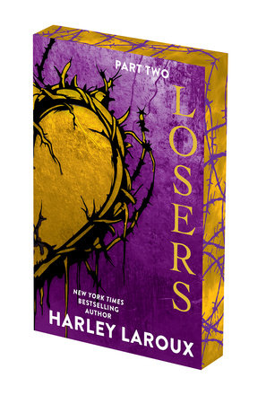 Losers: Part Two by Harley Laroux
