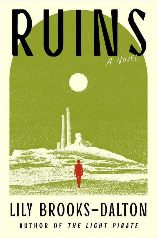 Ruins by Lily Brooks-Dalton