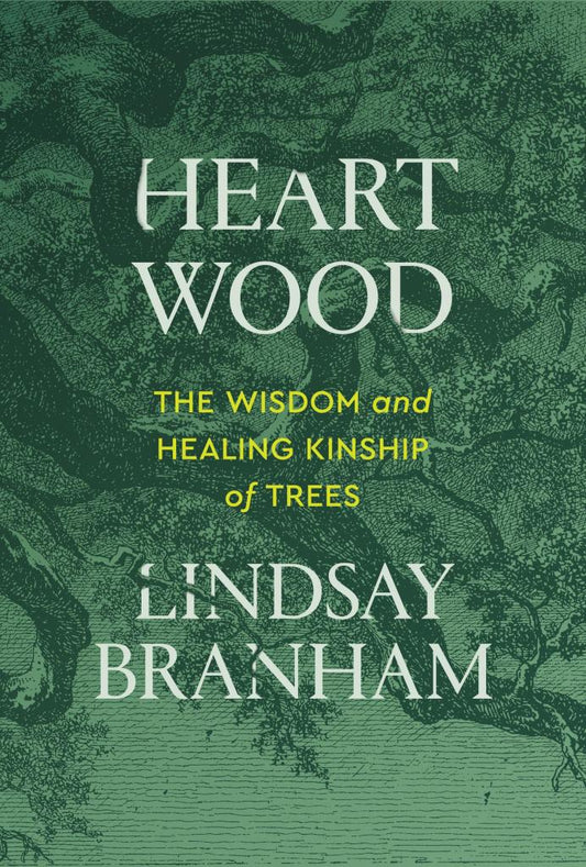 Heartwood by Lindsay Branham