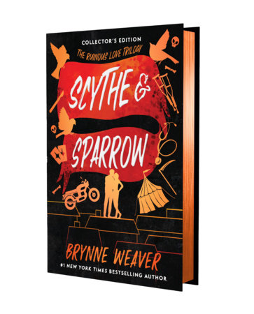 Scythe and Sparrow (Ruinous Love Trilogy, 3) by Brynne Weaver
