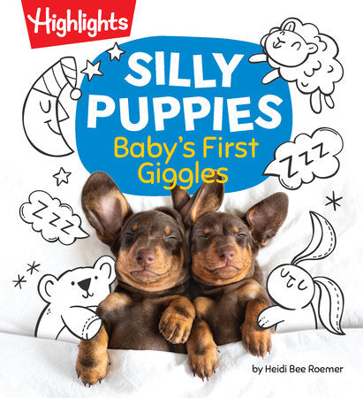 Silly Puppies: Baby's First Giggles by Heidi Bee Roemer