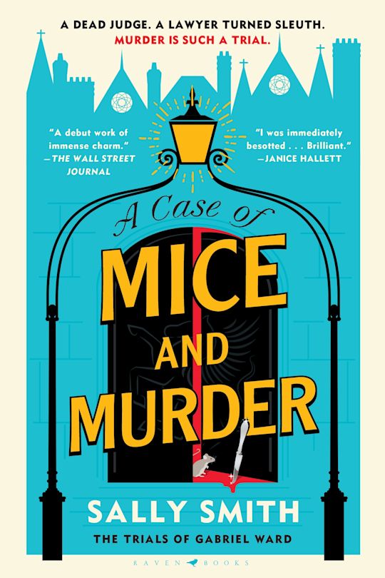 A Case of Mice and Murder: The Trials of Gabriel Ward (Trials of Gabriel Ward #1) by Sally Smith