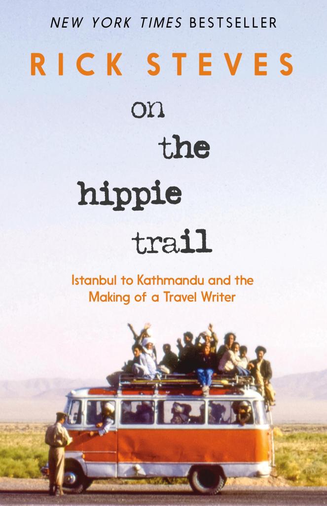 On The Hippie Trail by Rick Steves