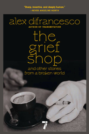 The Grief Shop by Alex Difrancesco