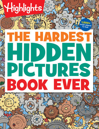 The Hardest Hidden Pictures Book Ever by Highlights (Paperback)