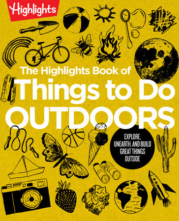 The Highlights Book of Things to Do Outdoors (Paperback)