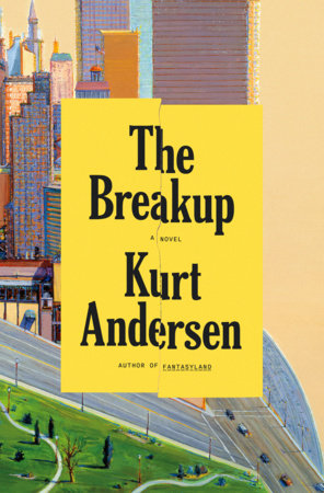 The Breakup by Kurt Andersen