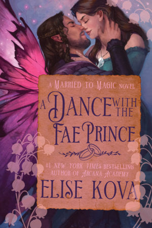 A Dance With The Fae Prince by Elise Kova