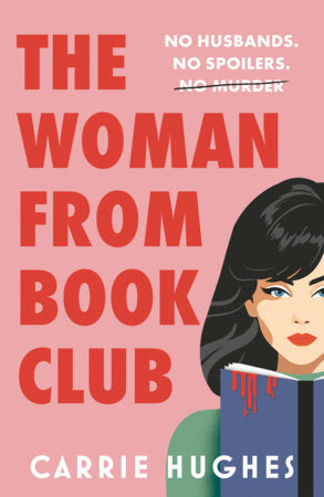 The Woman From Book Club by Carrie Hughes