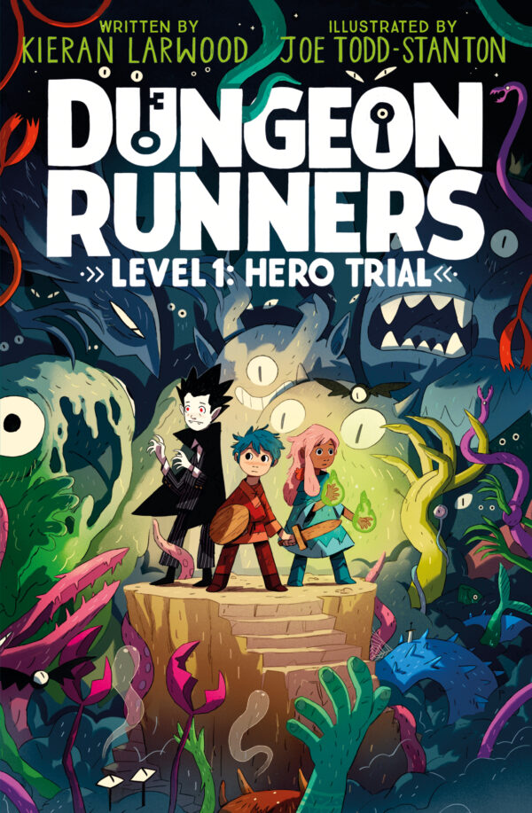Dungeon Runners Level 1: Hero Trial by Kieran Larwood, illustrated by Joe Todd-Stanton
