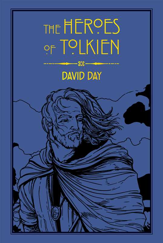 Heroes of Tolkien by David Day