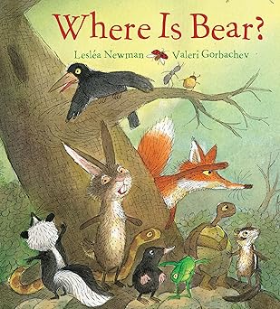 Where is Bear by LesLea Newman and Valeri Borbachev