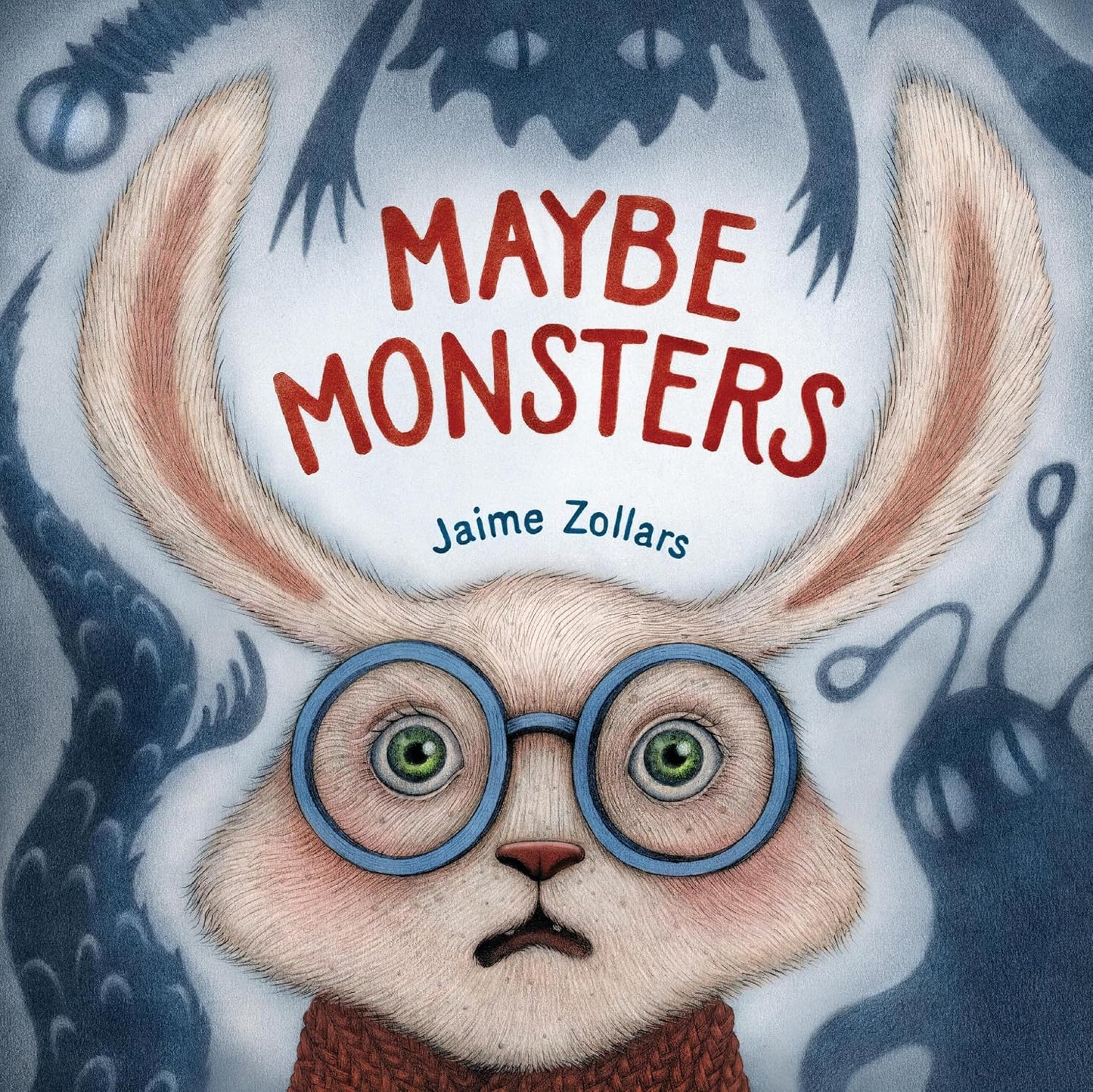 Maybe Monsters by Jaime Zollars