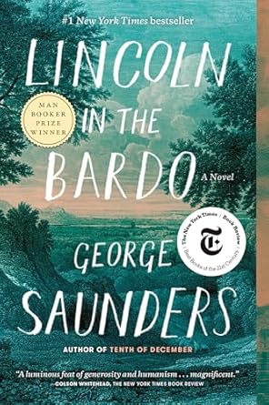 Lincoln in the Bardo by George Saunders (Paperback)