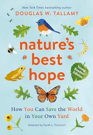 Nature's Best Hope by Douglas W. Tallamy (Young Readers' Edition)
