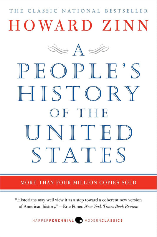 A People’s History of the United States by Howard Zinn