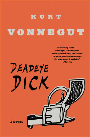 Deadeye Dick by Kurt Vonnegut