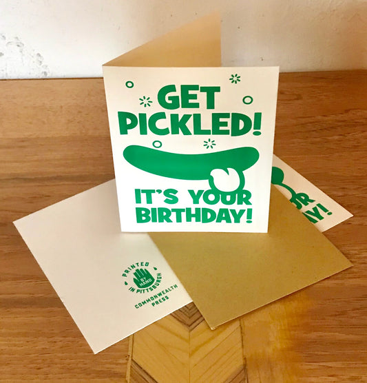 "Get Pickled" Birthday Card (Commonwealth Press)