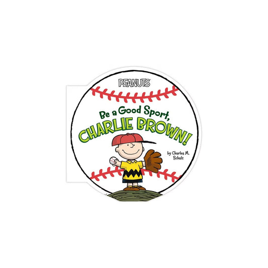 Be a Good Sport, Charlie Brown! by Charles M. Schulz