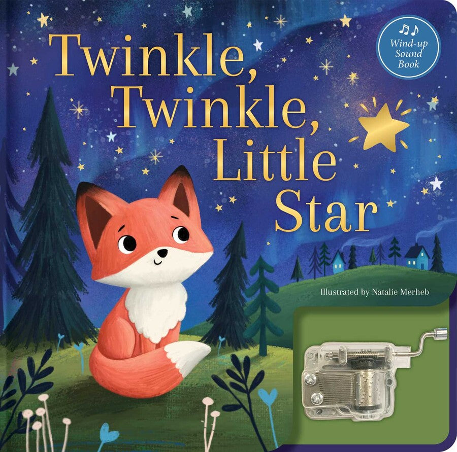 Twinkle, Twinkle, Little Star Wind-up Sound Book by Em Bruce and Natalie Merheb