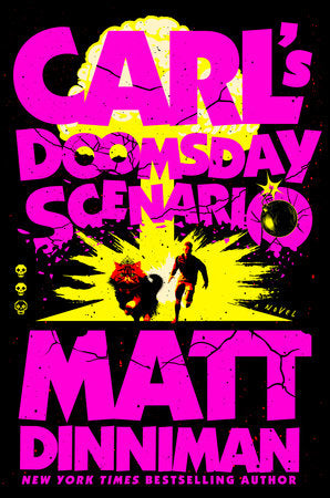 Carl’s Doomsday Scenario by Matt Dinniman