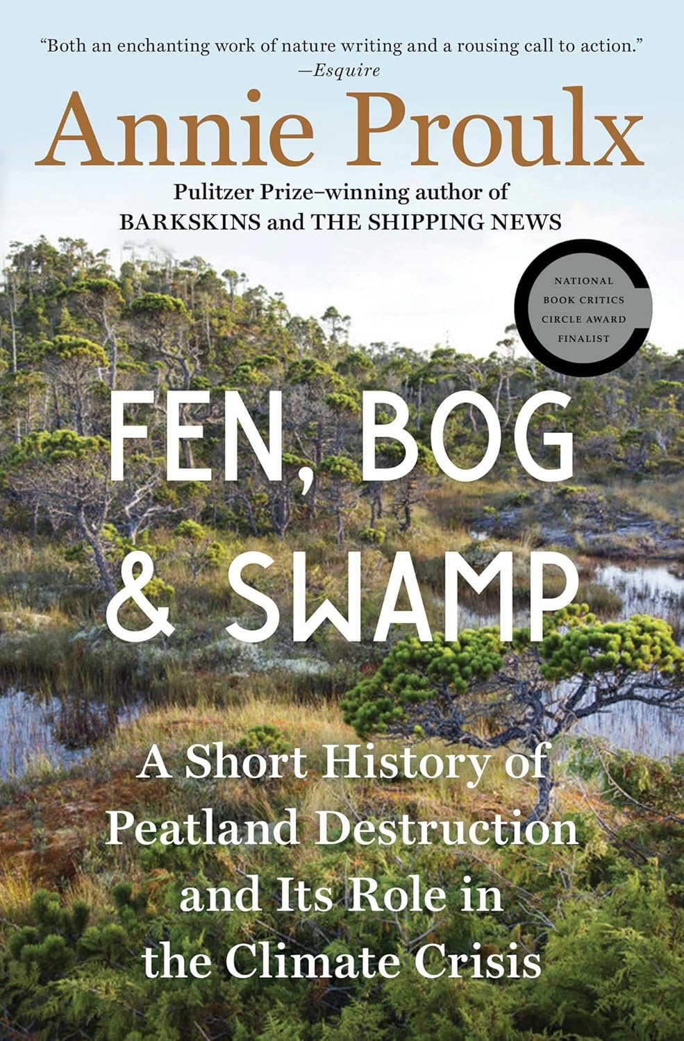 Fen, Bog & Swamp by Annie Proulx