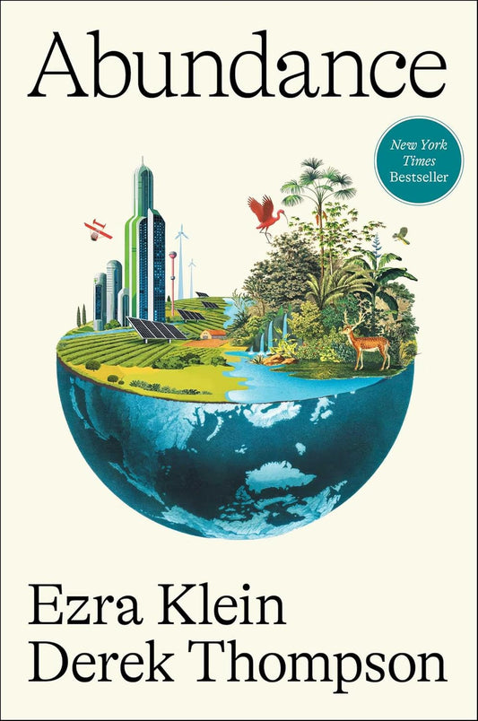Abundance by Ezra Klein and Derek Thompson