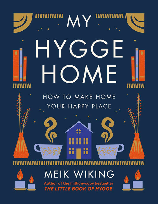 My Hygee Home by Meik Wiking